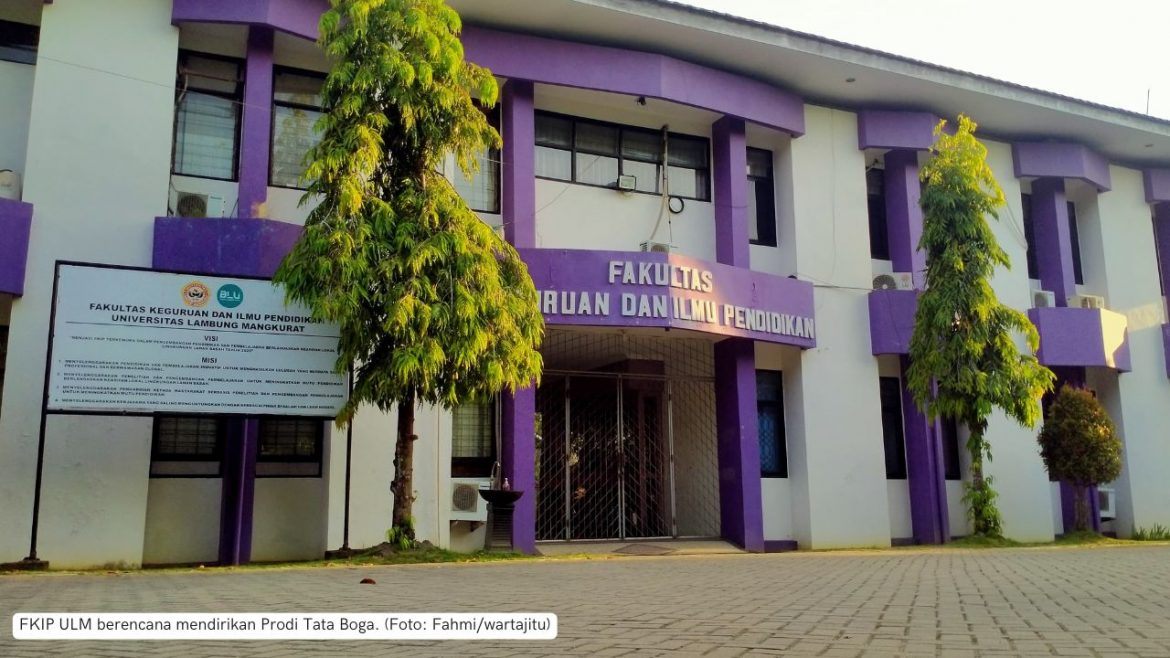 Ambisi FKIP ULM Dirikan Prodi Tata Boga, Dekan: Masih Terkendala Pencarian Tenaga Pendidik